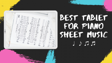 Best Tablet for Piano Sheet Music