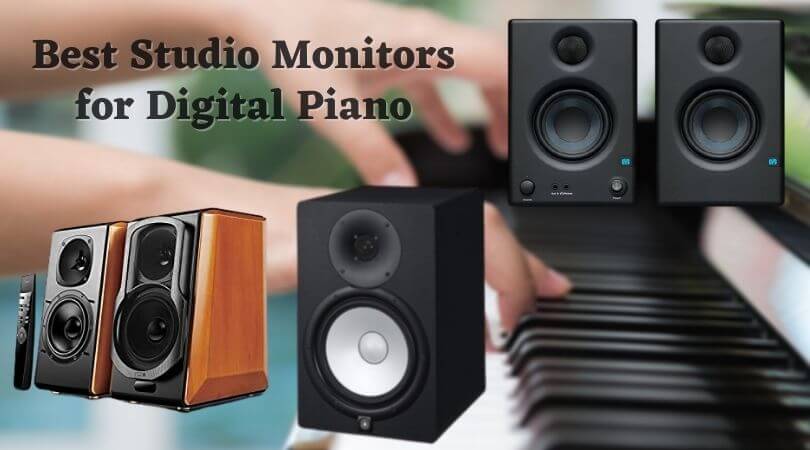 Best Studio Monitors for Digital Piano